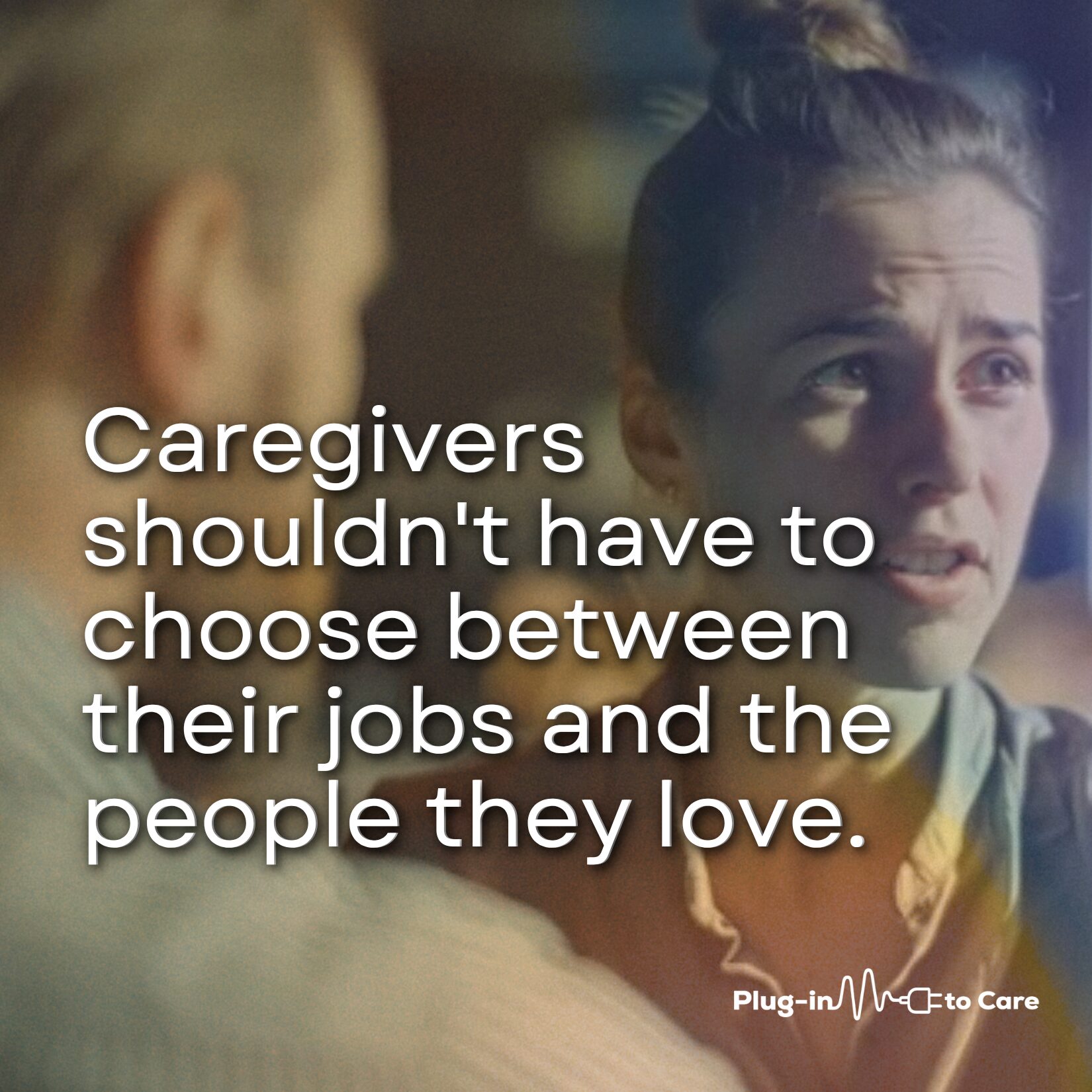 webinar 2 Workplaces.1 Caregivers shouldn't have to choose between their jobs and the people they love