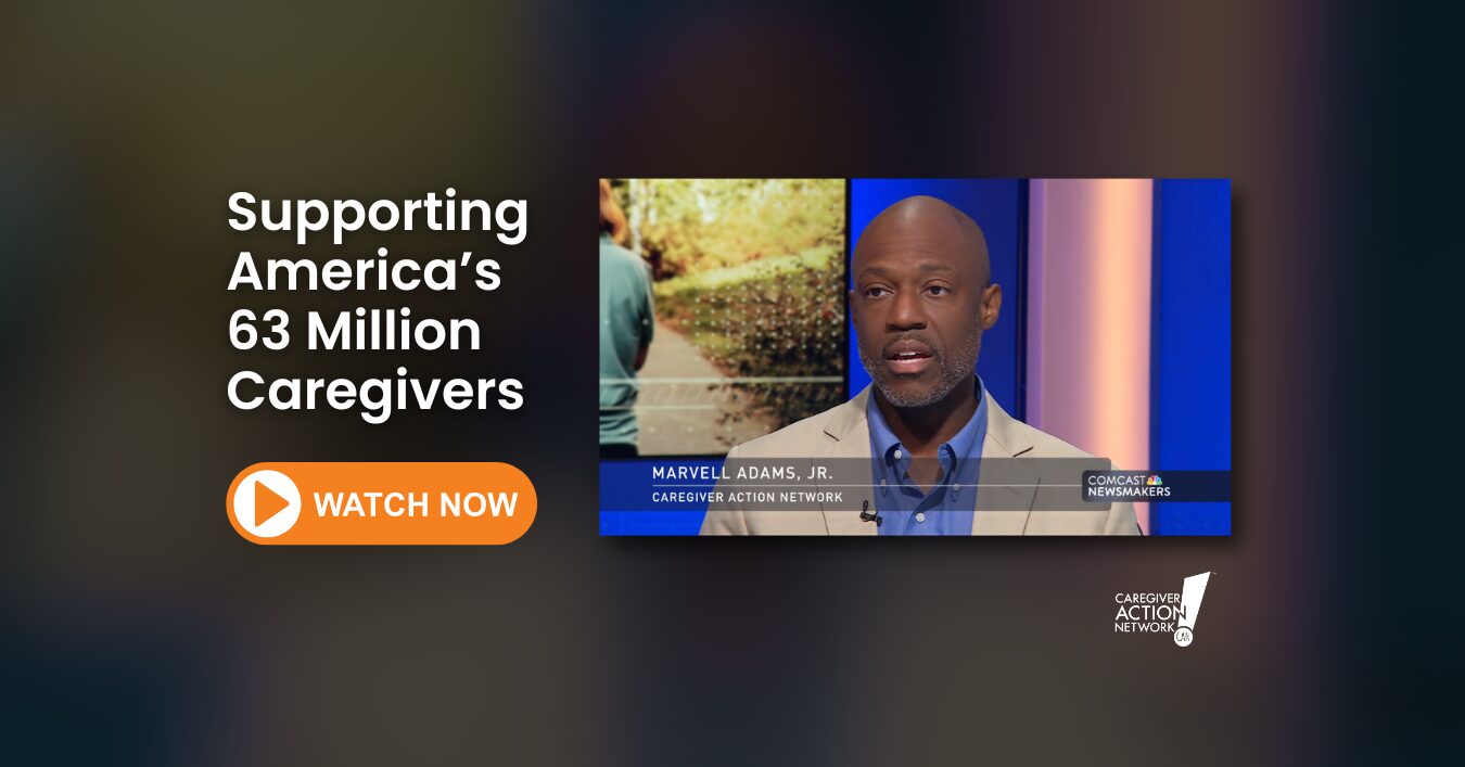 Supporting America’s 63 Million Caregivers